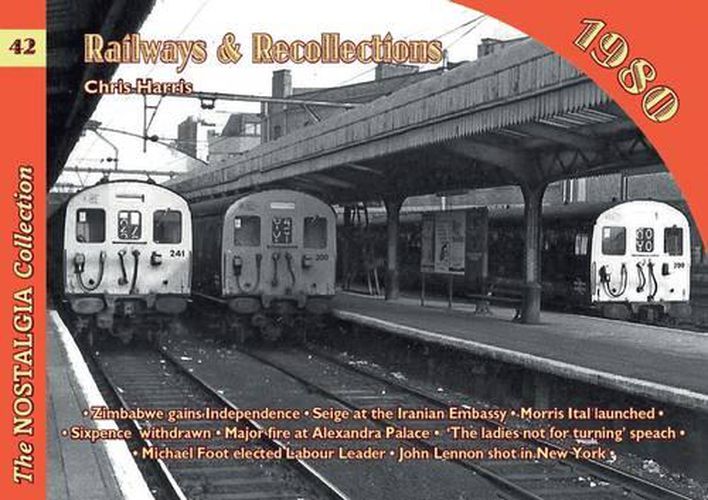 Railways and Recollections: 1980