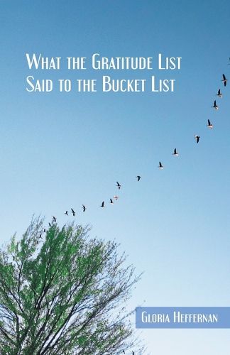 Cover image for What the Gratitude List Said to the Bucket List