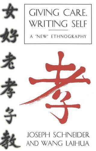 Cover image for Giving Care, Writing Self: A New Ethnography