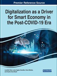 Cover image for Handbook of Research on Digitalization as a Driver for Smart Economy in the Post-COVID-19 Era