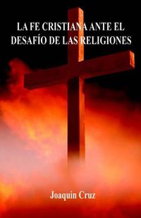 Cover image for La Fe Cristiana Ante El Desafio De Las Religiones