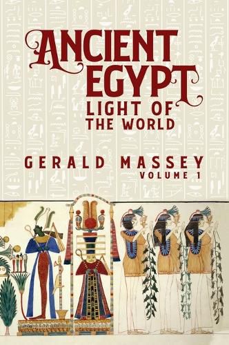 Cover image for Ancient Egypt Light Of The World Vol 1 Hardcover