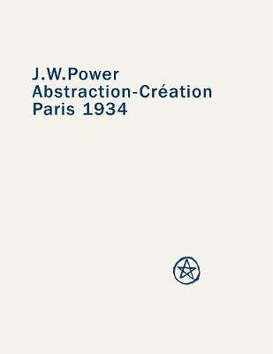 J. W. Power: Abstraction-creation: Paris 1934