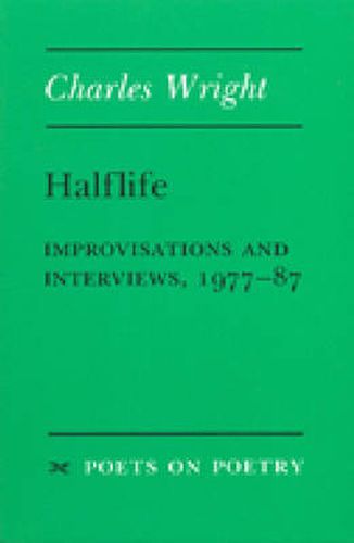 Halflife: Improvisations and Interviews, 1977-87