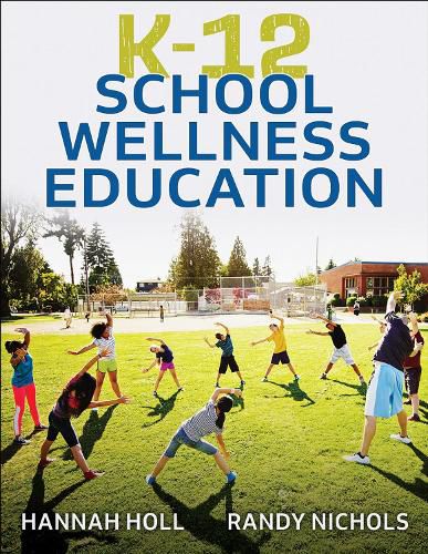 Cover image for K-12 School Wellness Education