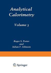 Cover image for Analytical Calorimetry: Volume 3