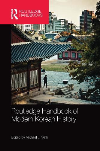 Cover image for Routledge Handbook of Modern Korean History