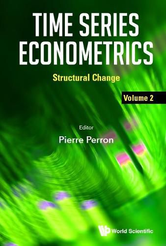 Cover image for Time Series Econometrics - Volume 2: Structural Change