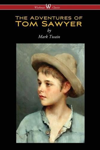 Cover image for The Adventures of Tom Sawyer (Wisehouse Classics Edition)