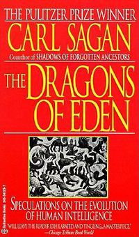 Cover image for Dragons of Eden: Speculations on the Evolution of Human Intelligence