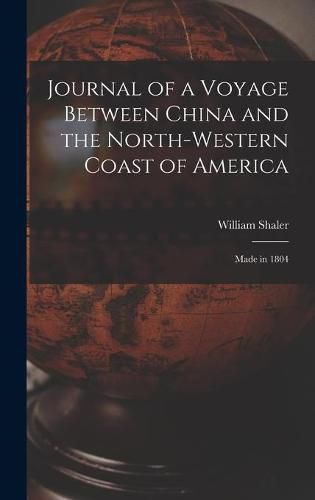 Journal of a Voyage Between China and the North-Western Coast of America [microform]: Made in 1804