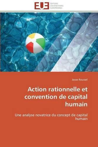 Cover image for Action Rationnelle Et Convention de Capital Humain