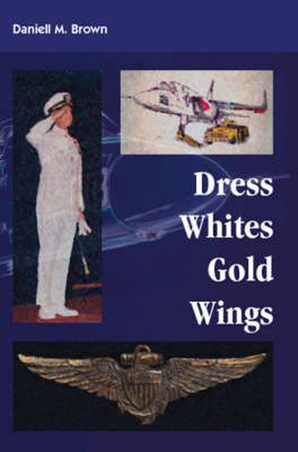 Cover image for Dress Whites, Gold Wings