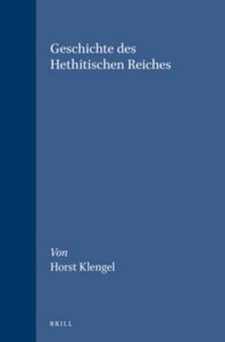 Cover image for Geschichte des Hethitischen Reiches