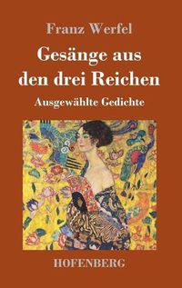 Cover image for Gesange aus den drei Reichen: Ausgewahlte Gedichte