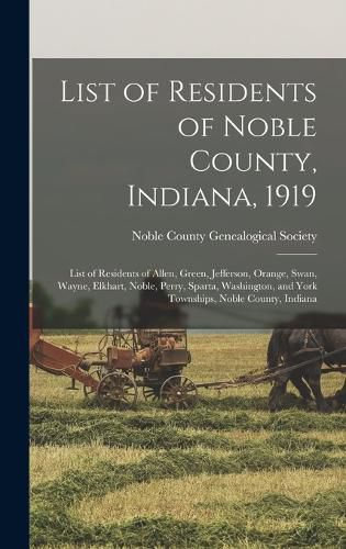 List of Residents of Noble County, Indiana, 1919