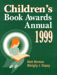 Cover image for Children's Book Awards Annual 1999