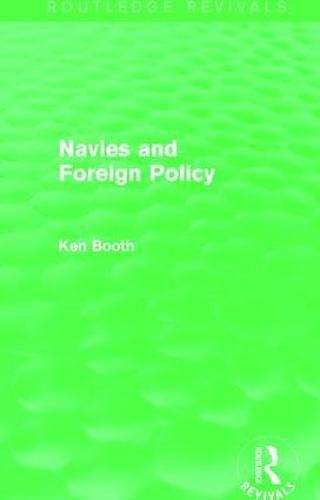 Cover image for Navies and Foreign Policy (Routledge Revivals)