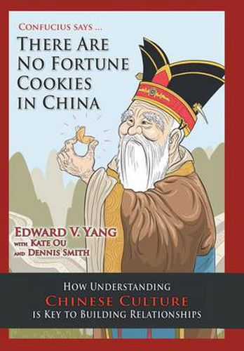 Cover image for Confucius Says ... There Are No Fortune Cookies in China