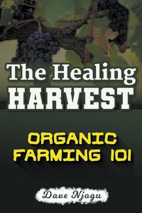 Cover image for The Healing Harvest