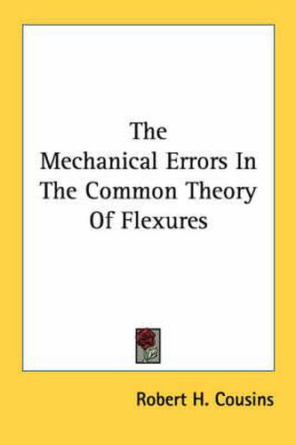 Cover image for The Mechanical Errors in the Common Theory of Flexures