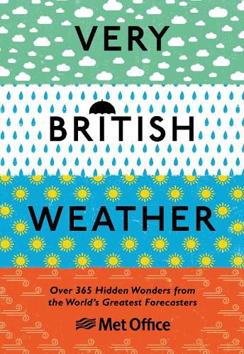 Cover image for Very British Weather: Over 365 Hidden Wonders from the World's Greatest Forecasters