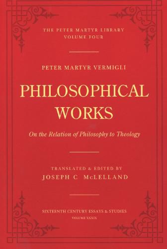 Philosophical Works: On the Relation of Philosophy to Theology