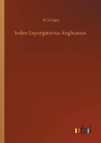 Cover image for Index Exporgatorius Anglicanus