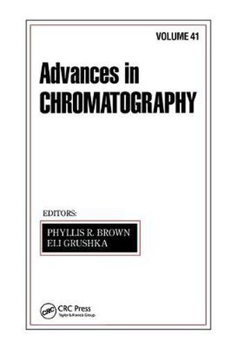 Advances in Chromatography: Volume 41