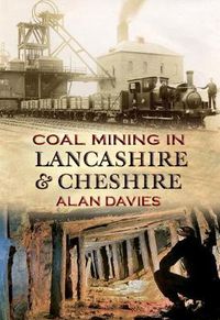Cover image for Coal Mining in Lancashire & Cheshire