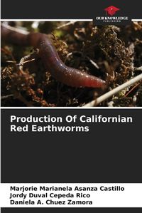 Cover image for Production Of Californian Red Earthworms