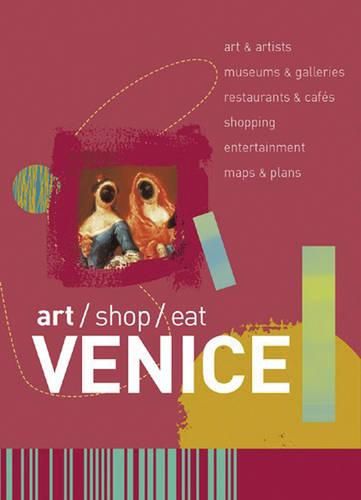 Cover image for Art/Shop/Eat: Venice