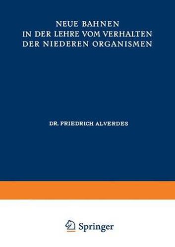 Cover image for Neue Bahnen in Der Lehre Vom Verhalten Der Niederen Organismen