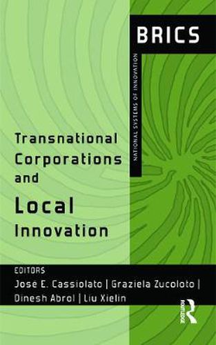 Cover image for Transnational Corporations and Local Innovation: BRICS National Systems of Innovation