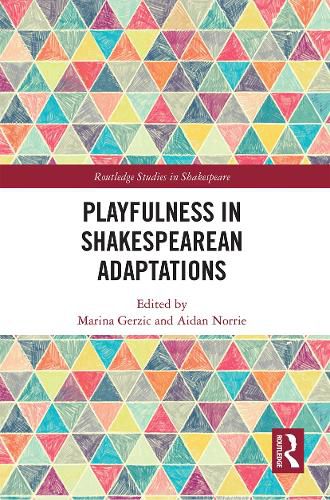 Cover image for Playfulness in Shakespearean Adaptations