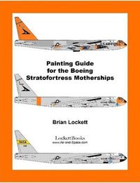 Cover image for Painting Guide for the Boeing Stratofortress Motherships