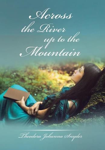 Cover image for Across the River up to the Mountain