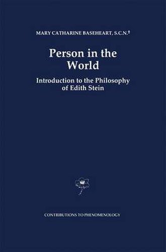 Person in the World: Introduction to the Philosophy of Edith Stein