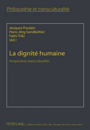 La Dignite Humaine: Perspectives Transculturelles