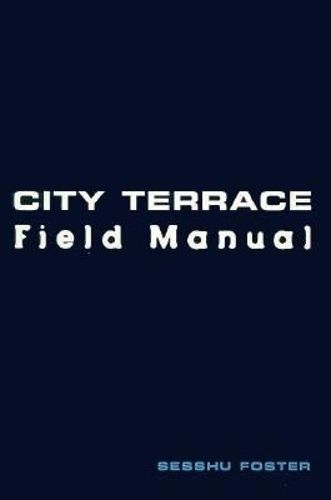 Cover image for City Terrace Field Manual