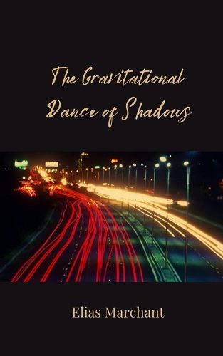 Cover image for The Gravitational Dance of Shadows