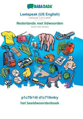 Cover image for BABADADA, Leetspeak (US English) - Nederlands met lidwoorden, p1c70r14l d1c710n4ry - het beeldwoordenboek: Leetspeak (US English) - Dutch with articles, visual dictionary