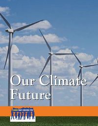 Cover image for Our Climate Future