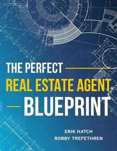 Cover image for The Perfect Real Estate Agent Blueprint