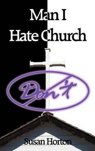 Cover image for Man I Hate Church