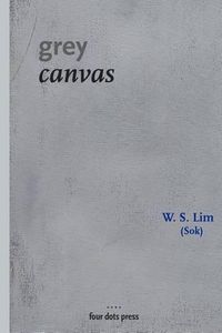 Cover image for Grey Canvas: black and white version