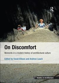 Cover image for On Discomfort: Moments in a Modern History of Architectural Culture
