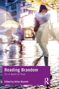 Cover image for Reading Brandom: On A Spirit of Trust