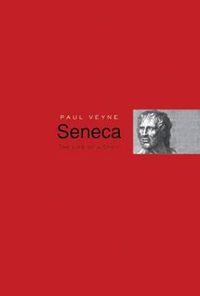 Cover image for Seneca: The Life of a Stoic