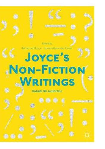 Cover image for Joyce's Non-Fiction Writings: Outside His Jurisfiction